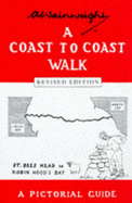A Coast to Coast Walk(St Bees Head to Robin Hood's Bay): A Pictorial Guide(Revised Edn)
