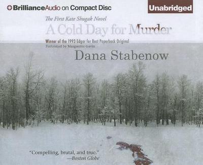 A Cold Day for Murder - Stabenow, Dana, and Gavin (Read by), and McManus, Shannon (Read by)