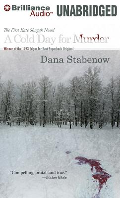 A Cold Day for Murder - Stabenow, Dana, and Lane, Christopher (Read by), and Pearl, Nancy (Read by)