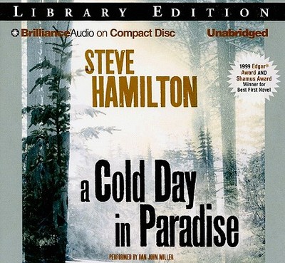 A Cold Day in Paradise - Hamilton, Steve, and Miller, Dan John (Read by)