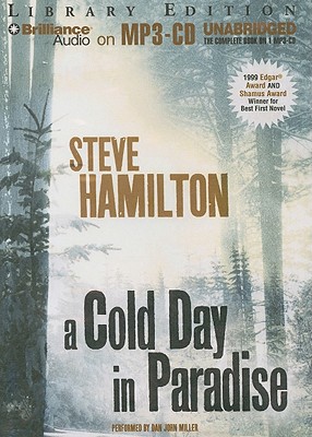 A Cold Day in Paradise - Hamilton, Steve, and Miller, Dan John (Read by)