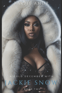 A Cold December With Jackie Snow 2