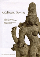 A Collecting Odyssey: The Alsdorf Collection of Indian and East Asian Art