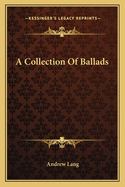 A Collection of Ballads