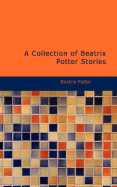 A Collection of Beatrix Potter Stories