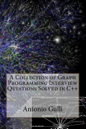 A Collection of Graph Programming Interview Questions Solved in C++ (Volume 2)