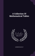 A Collection Of Mathematical Tables