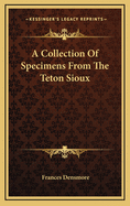 A Collection of Specimens from the Teton Sioux