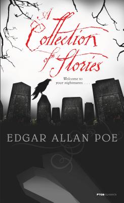 A Collection of Stories - Poe, Edgar Allan