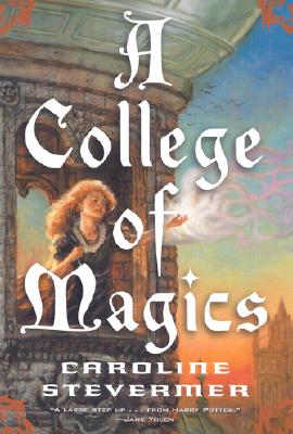 A College of Magics - Stevermer, Caroline