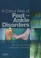 A Colour Atlas of Foot and Ankle Disorders
