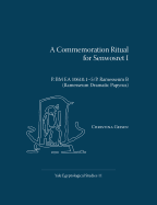 A Commemoration Ritual for Senwosret I: P. BM EA 10610.1-5/P. Ramesseum B (Ramesseum Dramatic Papyrus)