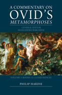 A Commentary on Ovid's Metamorphoses: Volume 3, Books 13-15 and Indices