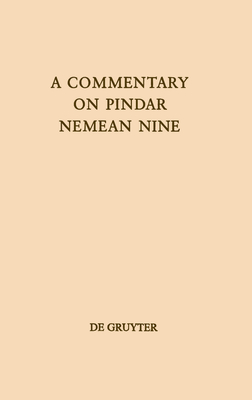 A Commentary on Pindar, Nemean Nine - Braswell, Bruce Karl