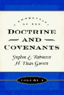 A Commentary on the Doctrine and Covenants: Volume 3: Sections 81-105
