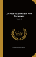 A Commentary on the New Testament; Volume VI