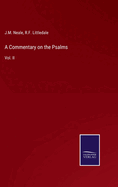 A Commentary on the Psalms: Vol. II