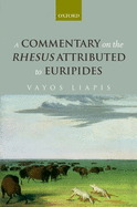 A Commentary on the Rhesus Attributed to Euripides