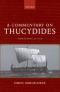 A Commentary on Thucydides: Volume III: Books 5.25-8.109 - Hornblower, Simon