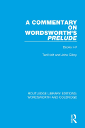 A Commentary on Wordsworth's Prelude, Books I-V