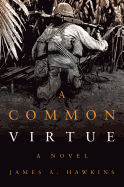 A Common Virtue: A Novel