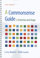 A Commonsense Guide to Grammar and Usage 6e