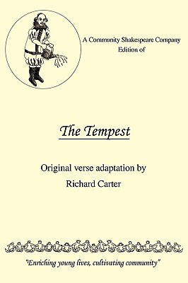 A Community Shakespeare Company Edition of the Tempest - Richard Carter, Carter