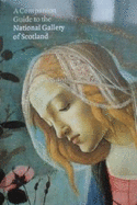 A companion guide to the National Gallery of Scotland - Clarke, Michael, and National Gallery of Scotland
