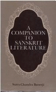 A Companion of Sanskrit Literature - Banerji, Sures Chandra