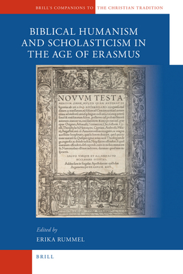 A Companion to Biblical Humanism and Scholasticism in the Age of Erasmus - Rummel, Erika