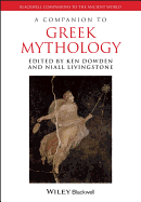 A Companion to Greek Mythology