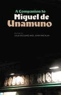 A Companion to Miguel de Unamuno