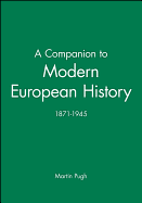 A Companion to Modern European History: 1871-1945