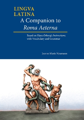 A Companion to Roma Aeterna: Based on Hans ?rberg's Instructions, with Latin-English Vocabulary - Neumann, Jeanne, and rberg, Hans H.