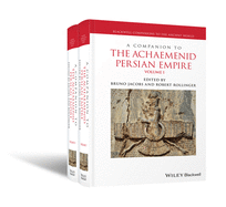 A Companion to the Achaemenid Persian Empire: 2 Volume Set