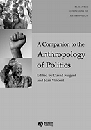 A Companion to the Anthropology of Politics