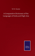 A Comparative Dictionary of the Languages of India and High Asia