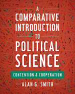 A Comparative Introduction to Political Science: Contention and Cooperation