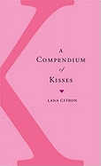 A Compendium of Kisses