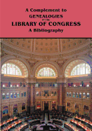 A Complement to Genealogies in the Library of Congress: A Bibliography