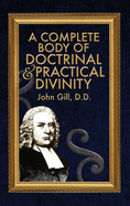 A Complete Body of Doctrinal & Practical Divinity