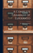 A Complete Grammar of Esperanto