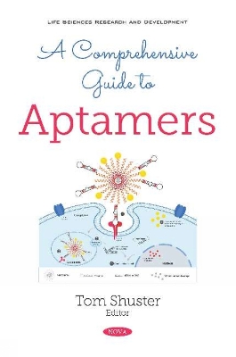 A Comprehensive Guide to Aptamers - Shuster, Tom (Editor)