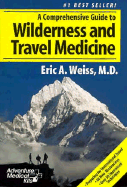 A Comprehensive Guide to Wilderness & Travel Medicine