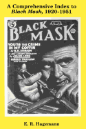 A Comprehensive Index to Black Mask, 1920-1951