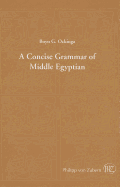 A Concise Grammar of Middle Egyptian: An Outline of Middle Egyptian Grammar