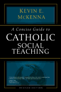 A Concise Guide to Catholic Social Teaching