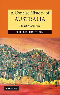 A Concise History of Australia - Macintyre, Stuart