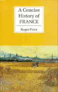 A Concise History of France