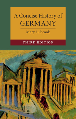 A Concise History of Germany - Fulbrook, Mary